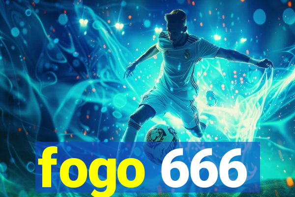 fogo 666